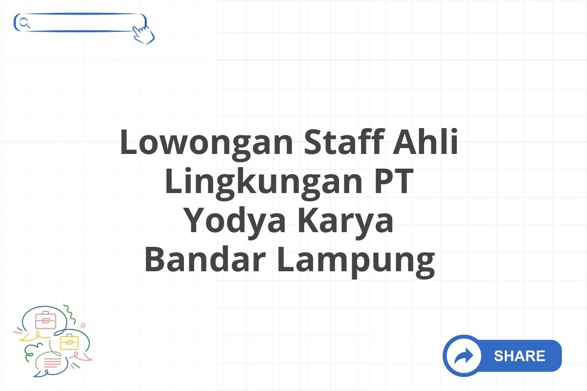 Lowongan Staff Ahli Lingkungan PT Yodya Karya Bandar Lampung