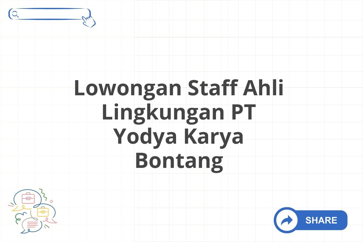 Lowongan Staff Ahli Lingkungan PT Yodya Karya Bontang