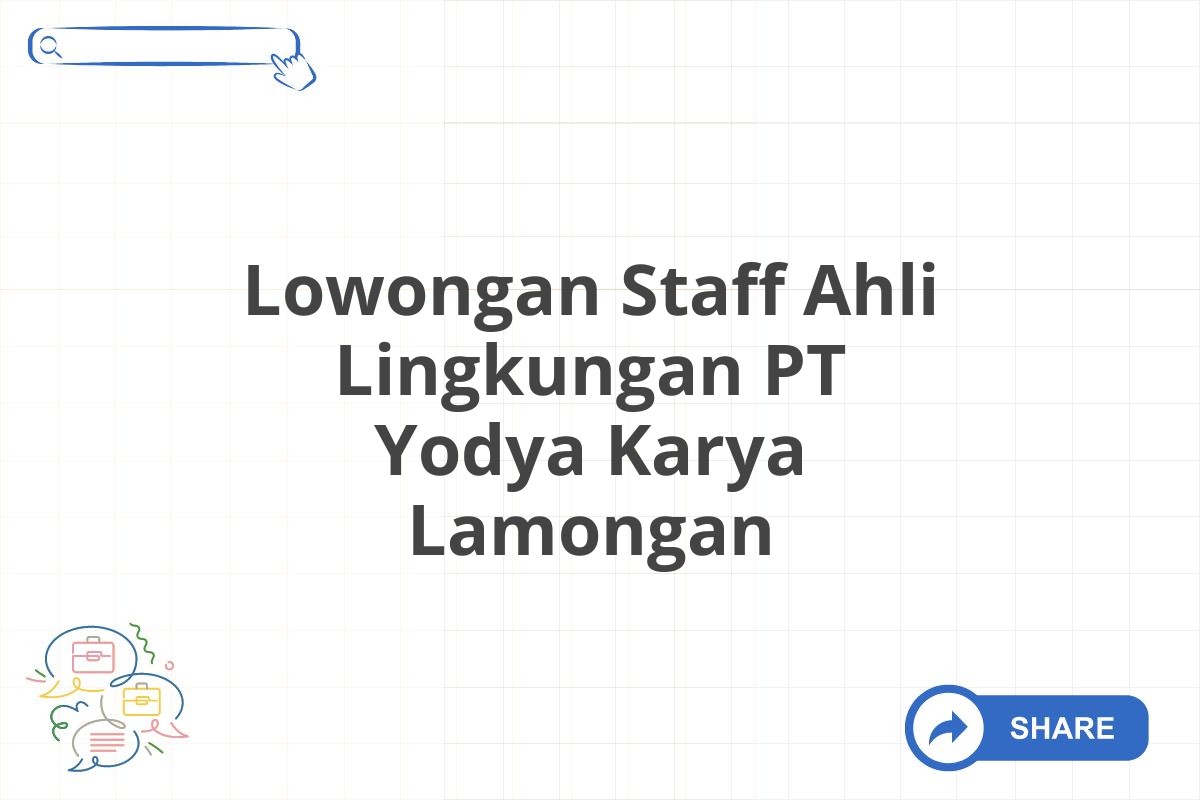 Lowongan Staff Ahli Lingkungan PT Yodya Karya Lamongan