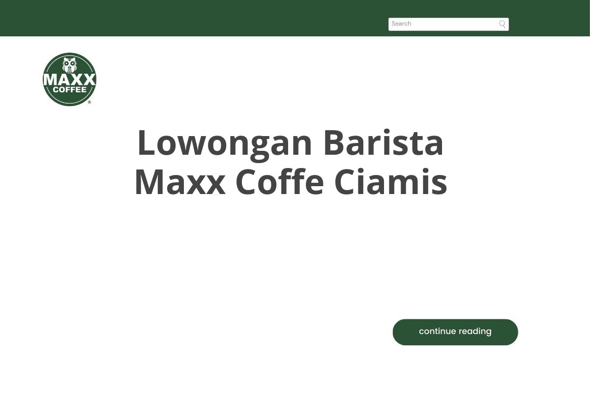 Lowongan Barista Maxx Coffe Ciamis