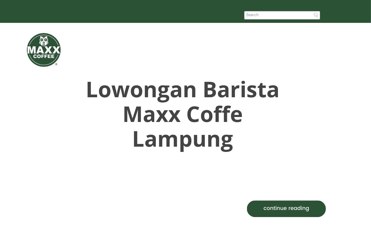 Lowongan Barista Maxx Coffe Lampung