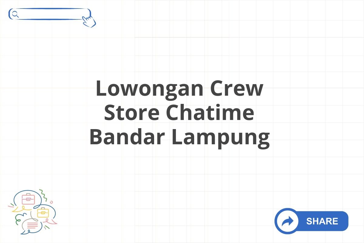 Lowongan Crew Store Chatime Bandar Lampung