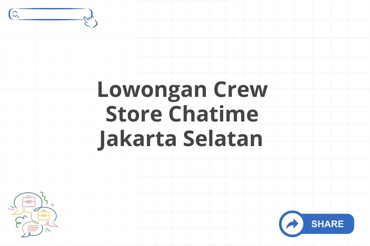 Lowongan Crew Store Chatime Jakarta Selatan