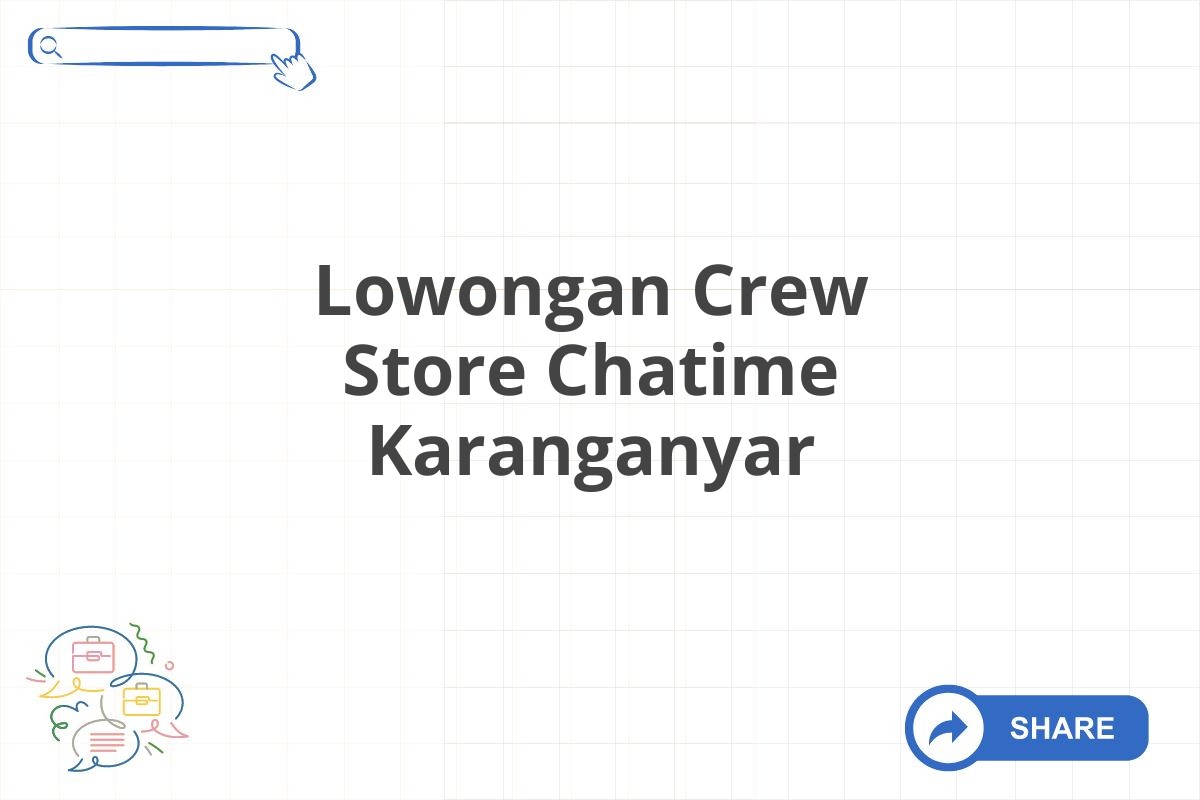 Lowongan Crew Store Chatime Karanganyar