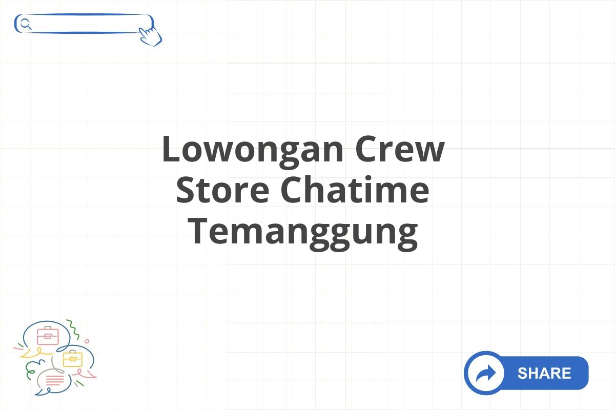 Lowongan Crew Store Chatime Temanggung