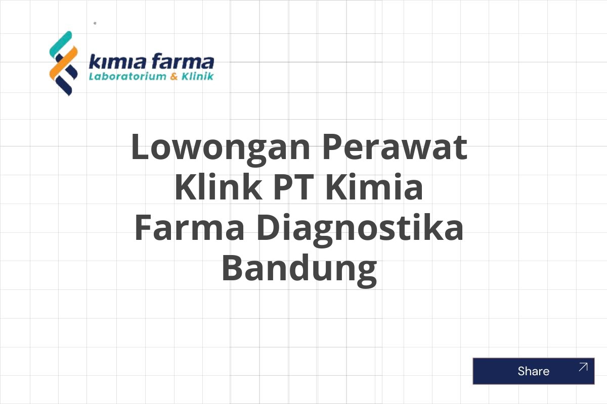 Lowongan Perawat Klink PT Kimia Farma Diagnostika Bandung