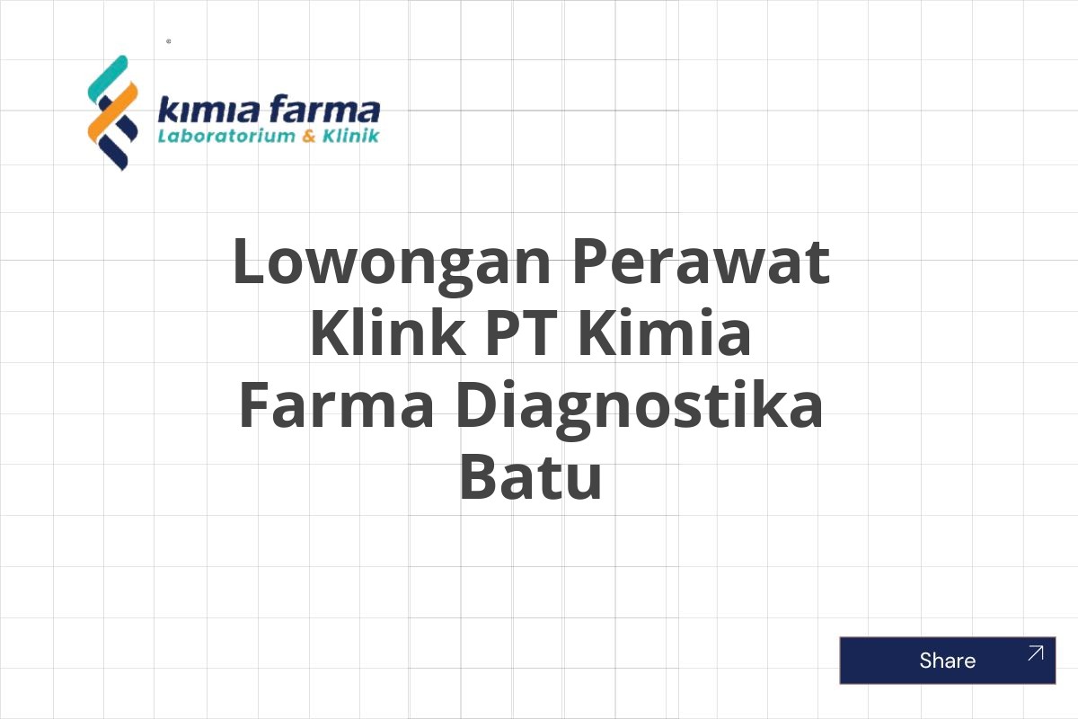 Lowongan Perawat Klink PT Kimia Farma Diagnostika Batu