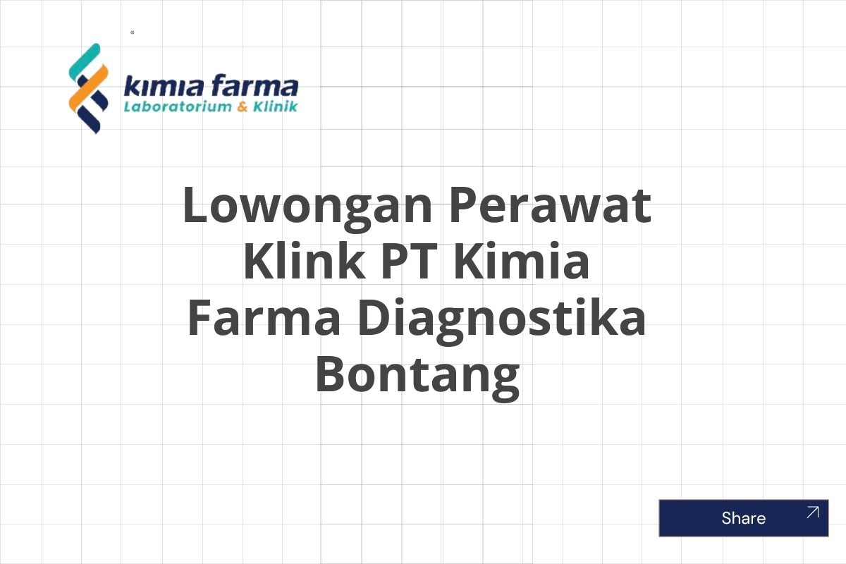 Lowongan Perawat Klink PT Kimia Farma Diagnostika Bontang