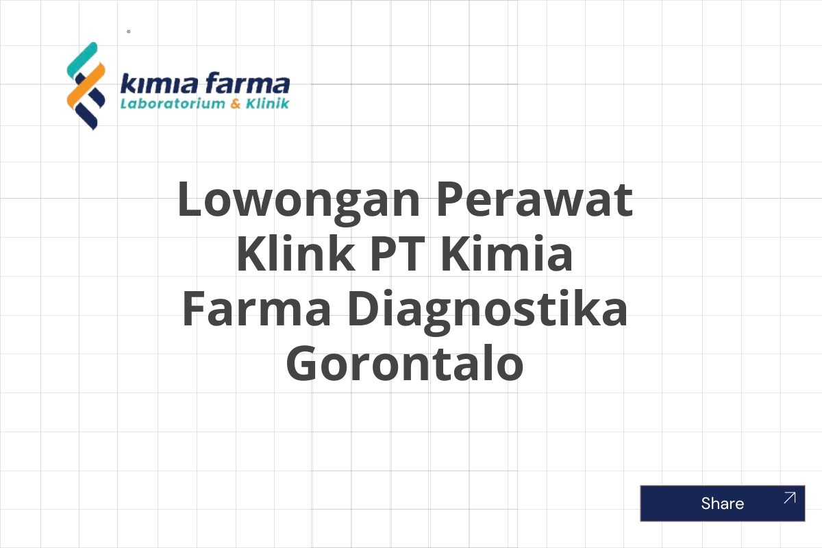 Lowongan Perawat Klink PT Kimia Farma Diagnostika Gorontalo