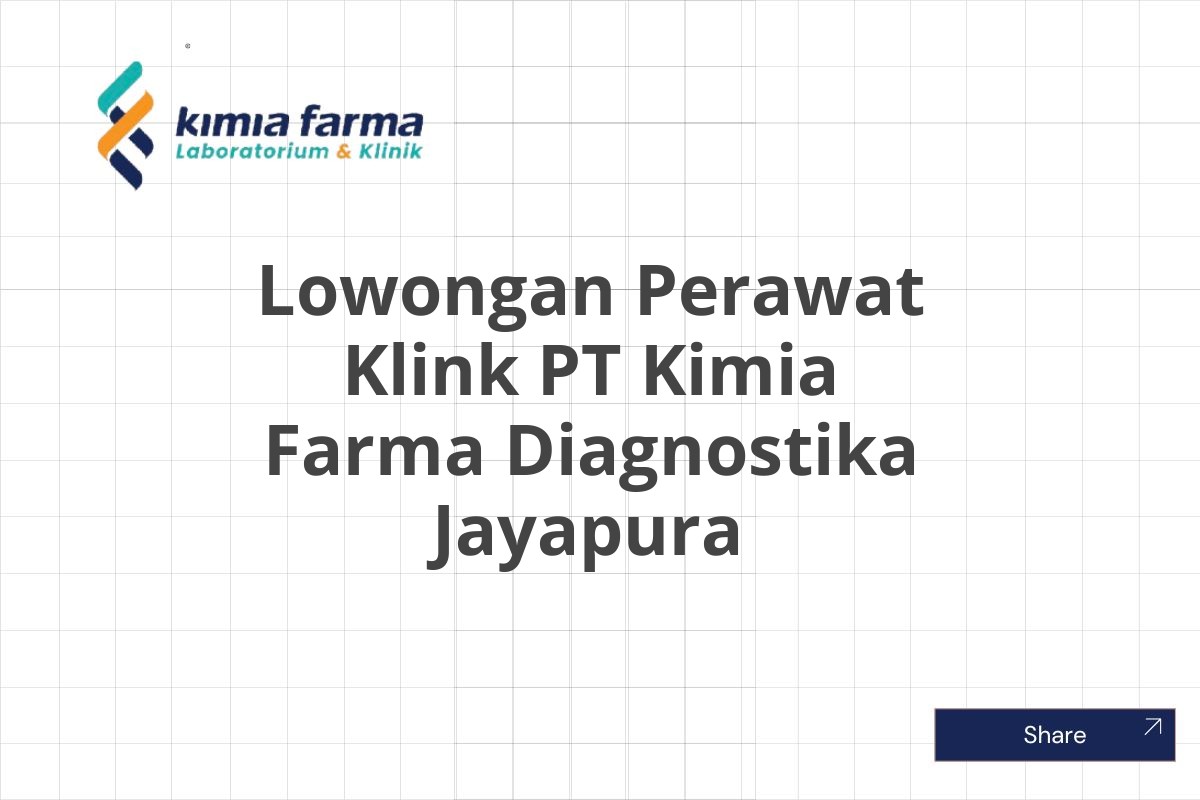 Lowongan Perawat Klink PT Kimia Farma Diagnostika Jayapura