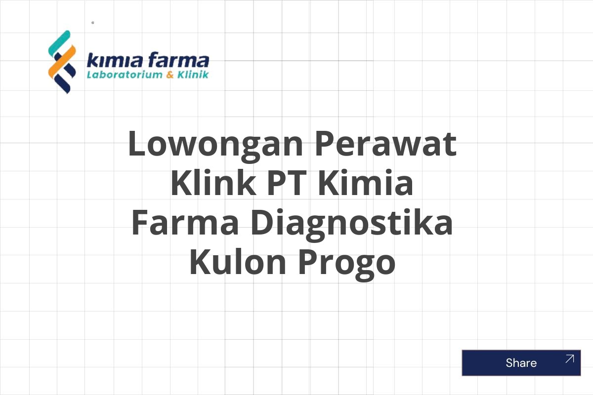 Lowongan Perawat Klink PT Kimia Farma Diagnostika Kulon Progo