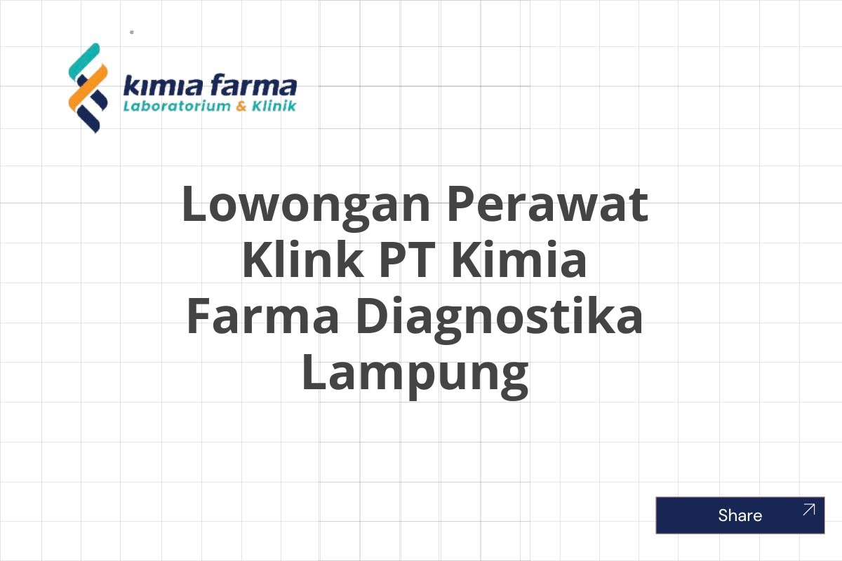 Lowongan Perawat Klink PT Kimia Farma Diagnostika Lampung