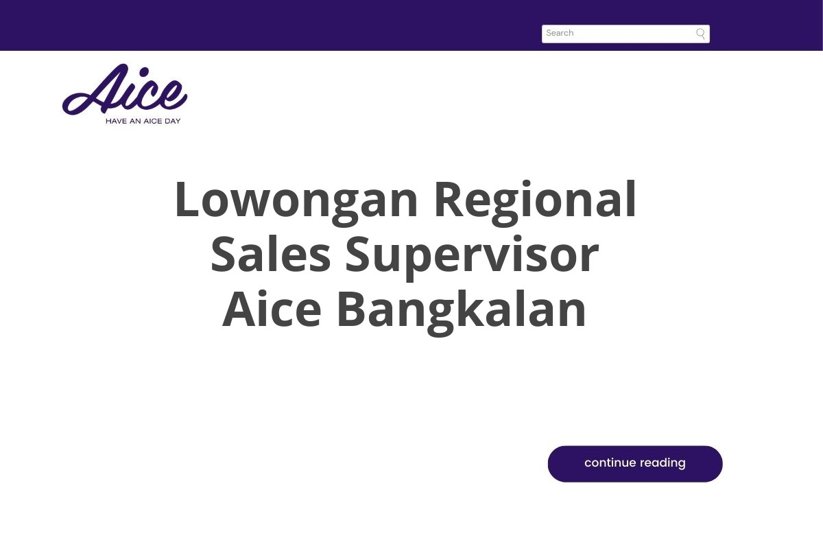 Lowongan Regional Sales Supervisor Aice Bangkalan