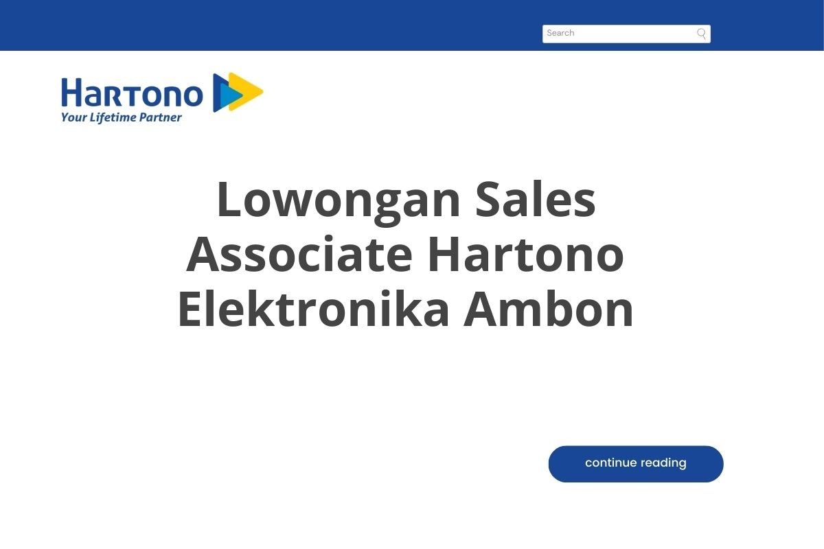 Lowongan Sales Associate Hartono Elektronika Ambon