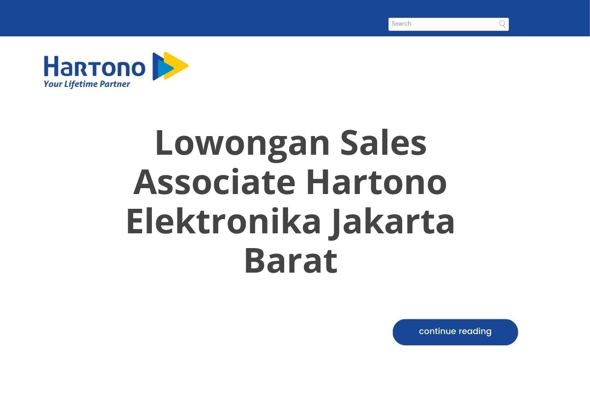 Lowongan Sales Associate Hartono Elektronika Jakarta Barat