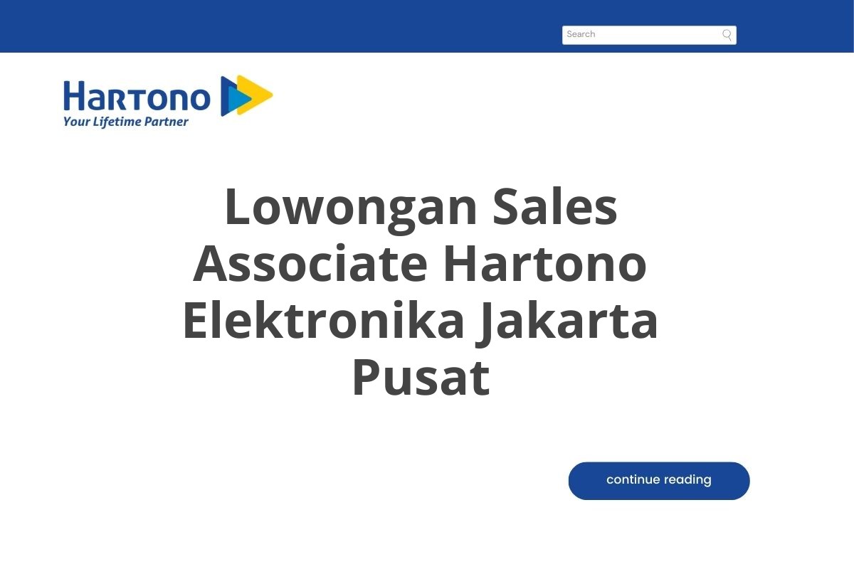 Lowongan Sales Associate Hartono Elektronika Jakarta Pusat