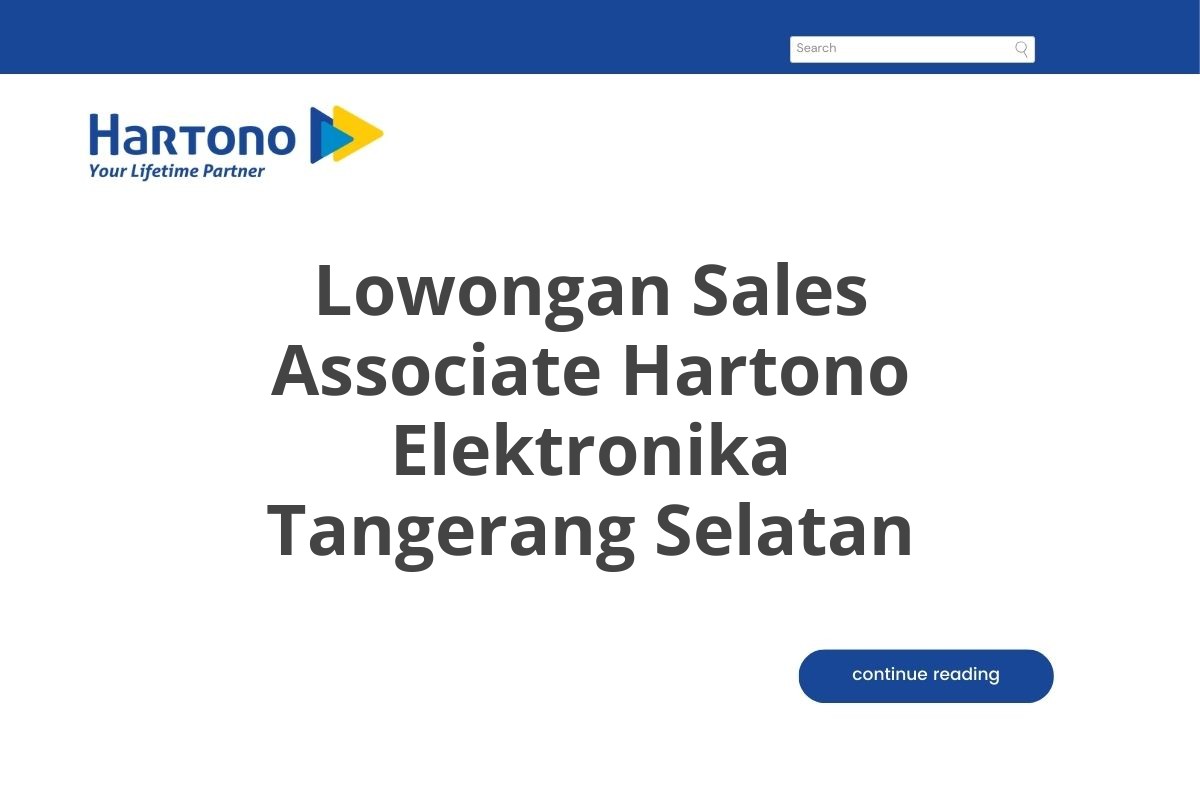 Lowongan Sales Associate Hartono Elektronika Tangerang Selatan