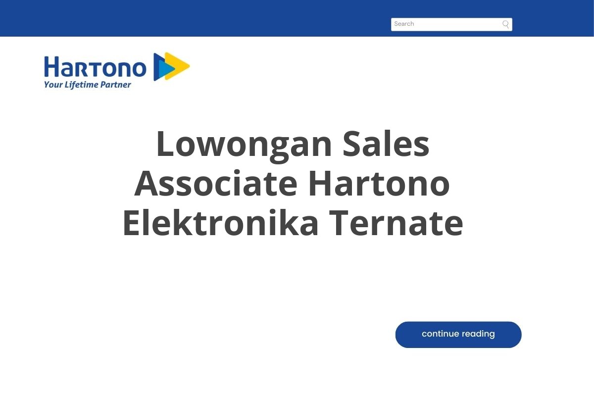 Lowongan Sales Associate Hartono Elektronika Ternate