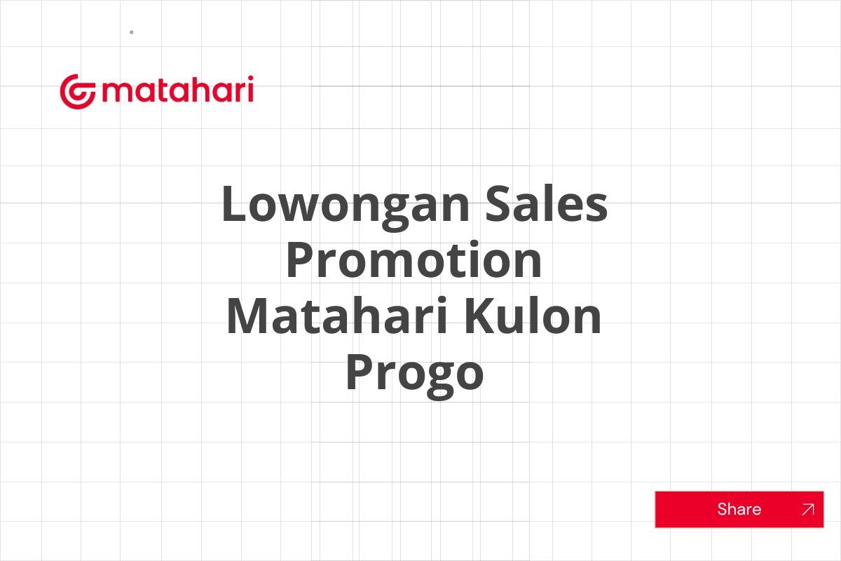 Lowongan Sales Promotion Matahari Kulon Progo