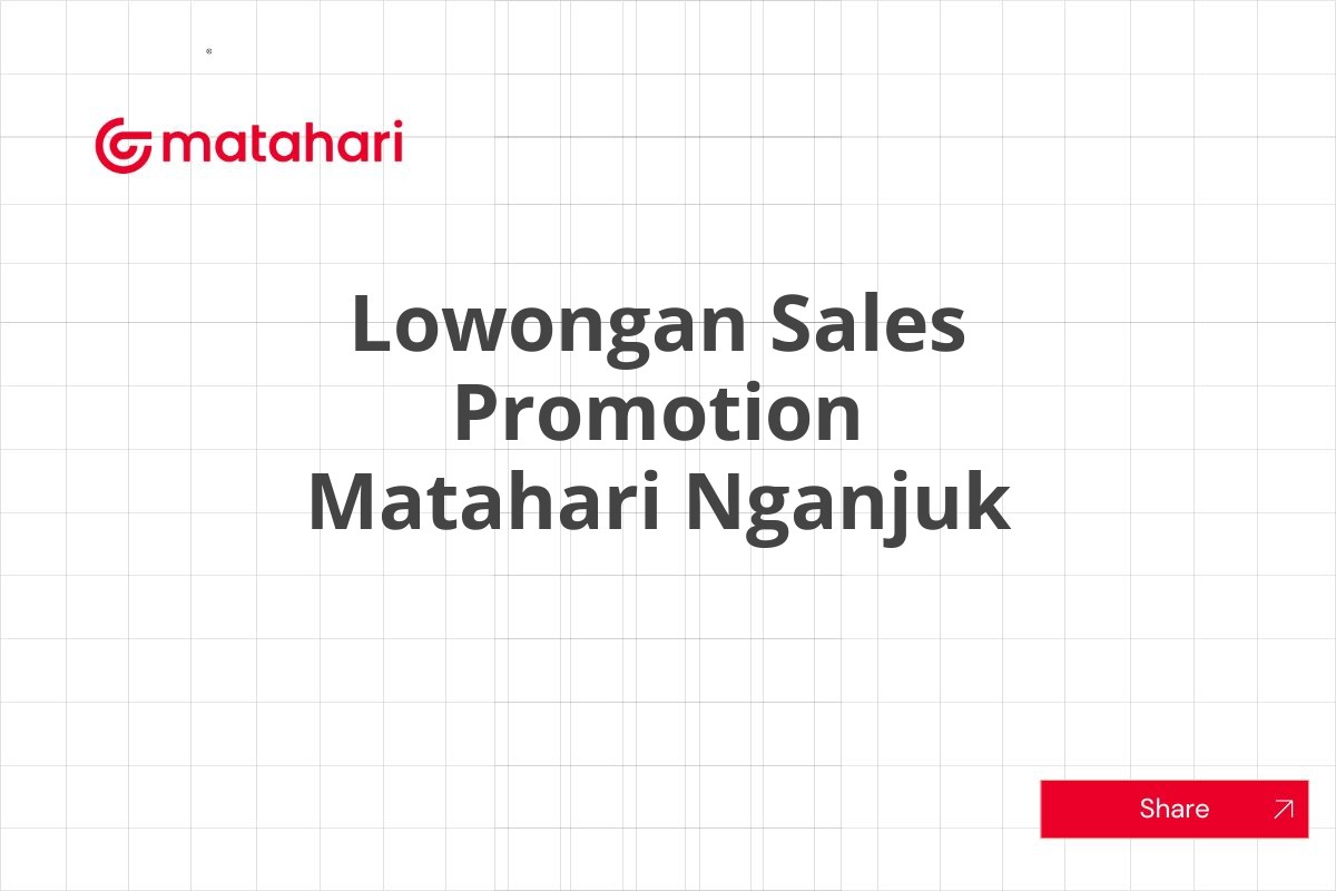 Lowongan Sales Promotion Matahari Nganjuk