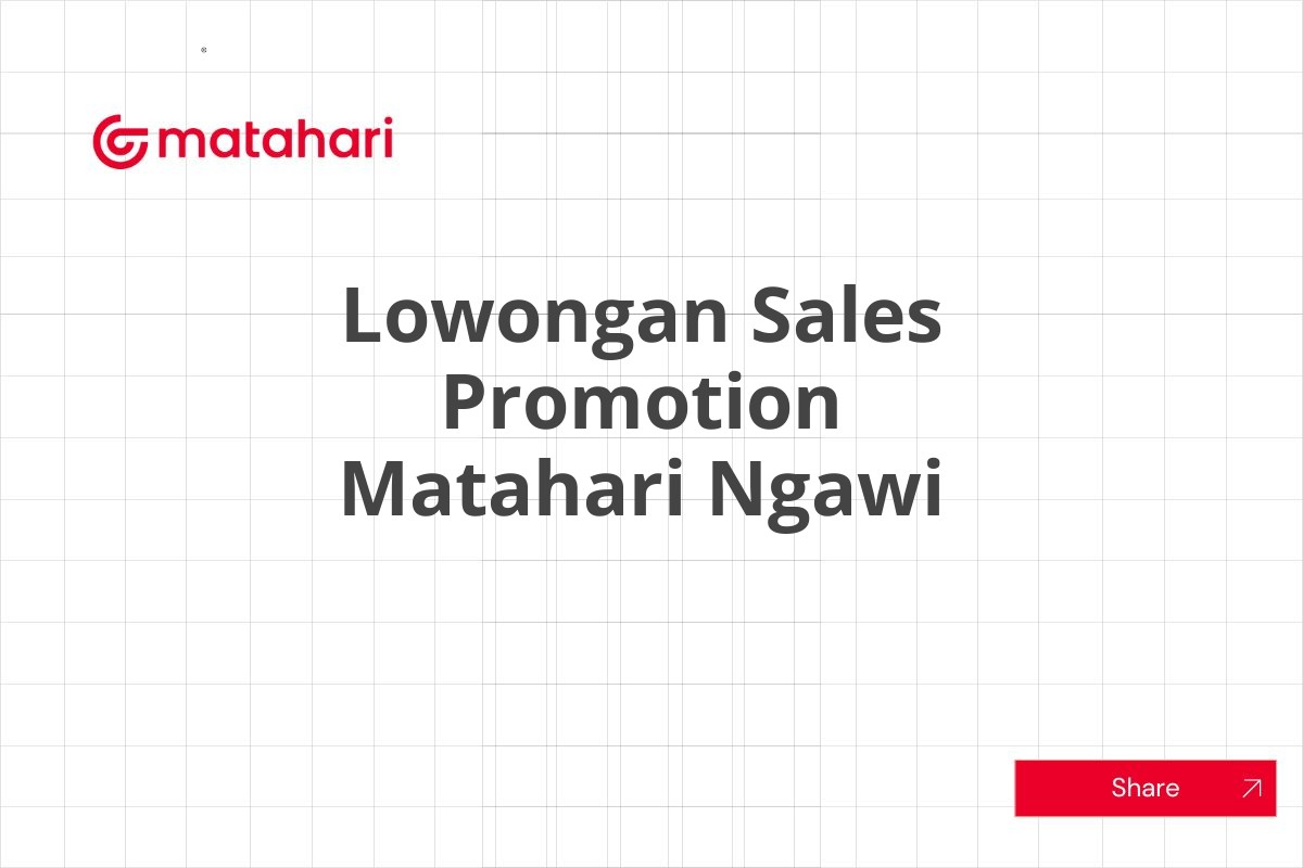 Lowongan Sales Promotion Matahari Ngawi