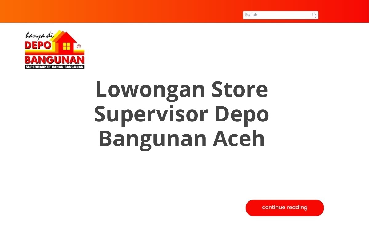 Lowongan Store Supervisor Depo Bangunan Aceh