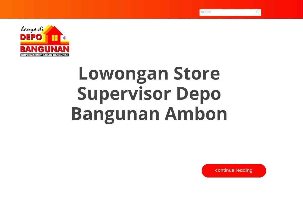 Lowongan Store Supervisor Depo Bangunan Ambon