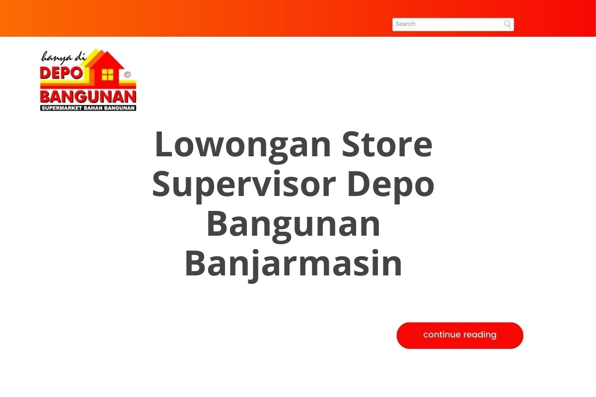 Lowongan Store Supervisor Depo Bangunan Banjarmasin