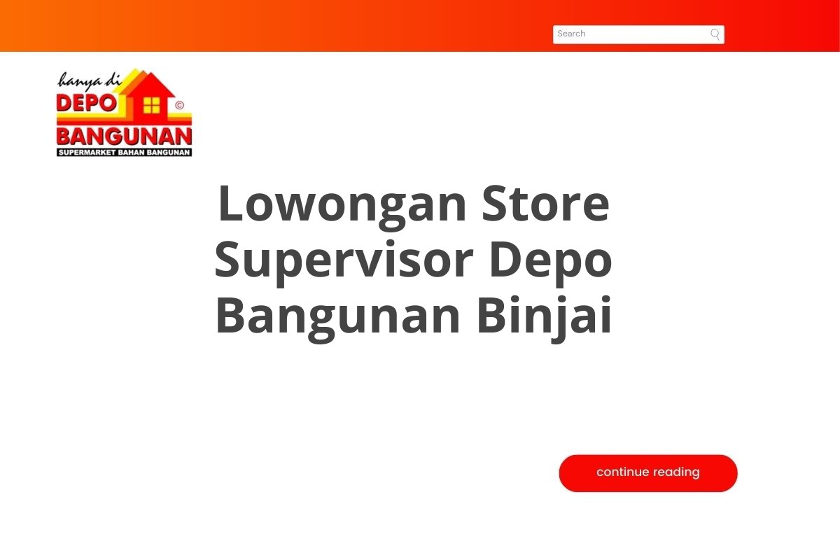 Lowongan Store Supervisor Depo Bangunan Binjai