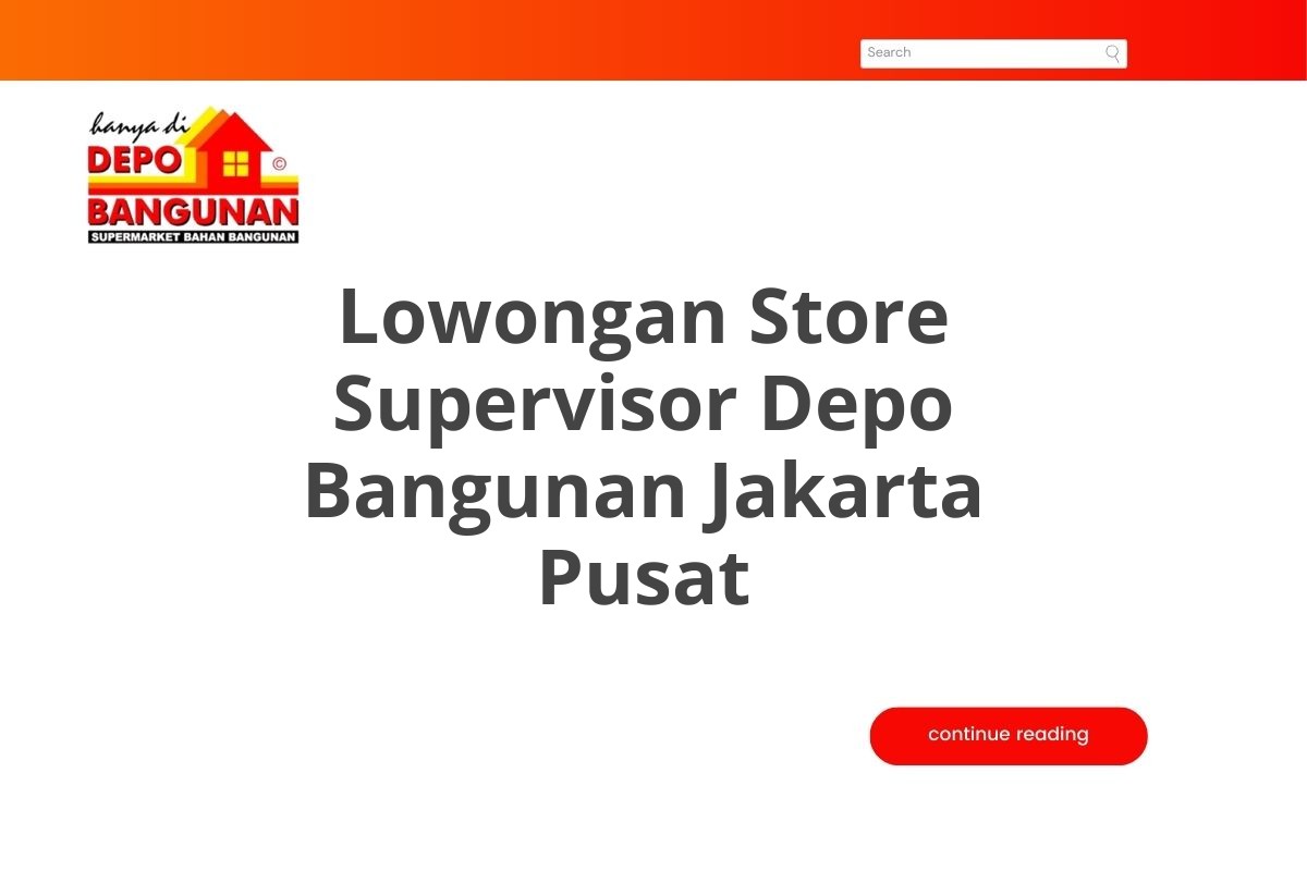 Lowongan Store Supervisor Depo Bangunan Jakarta Pusat