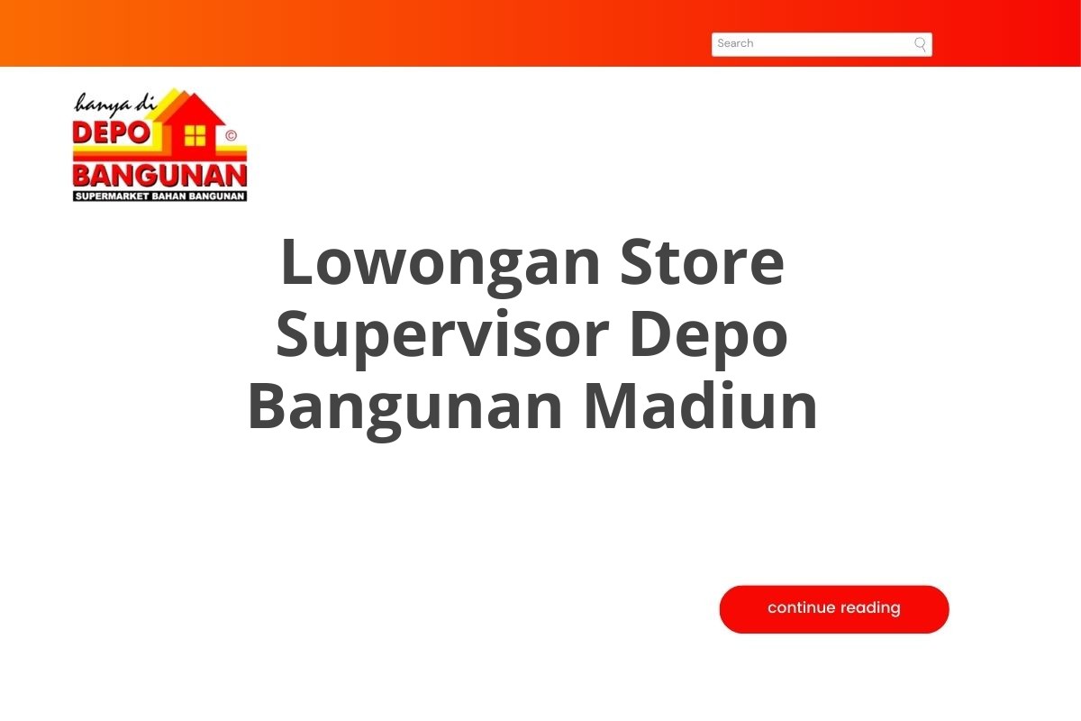 Lowongan Store Supervisor Depo Bangunan Madiun
