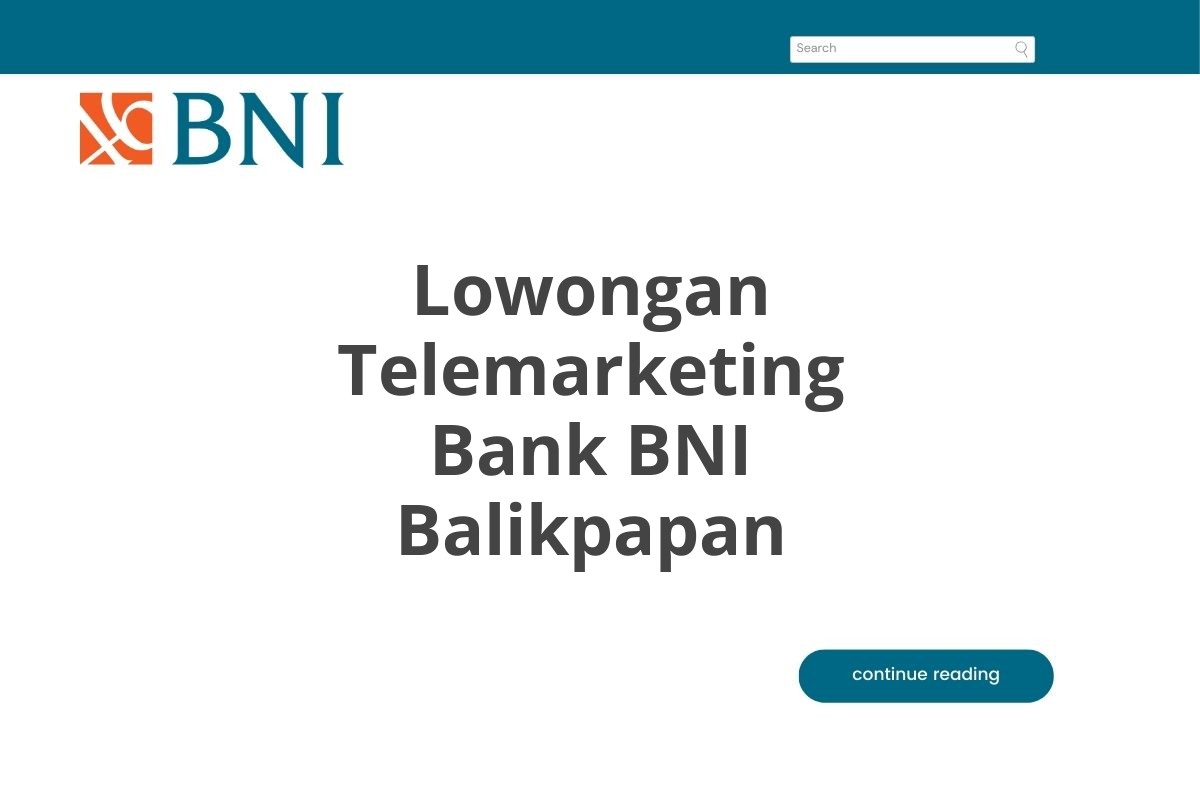 Lowongan Telemarketing Bank BNI Balikpapan