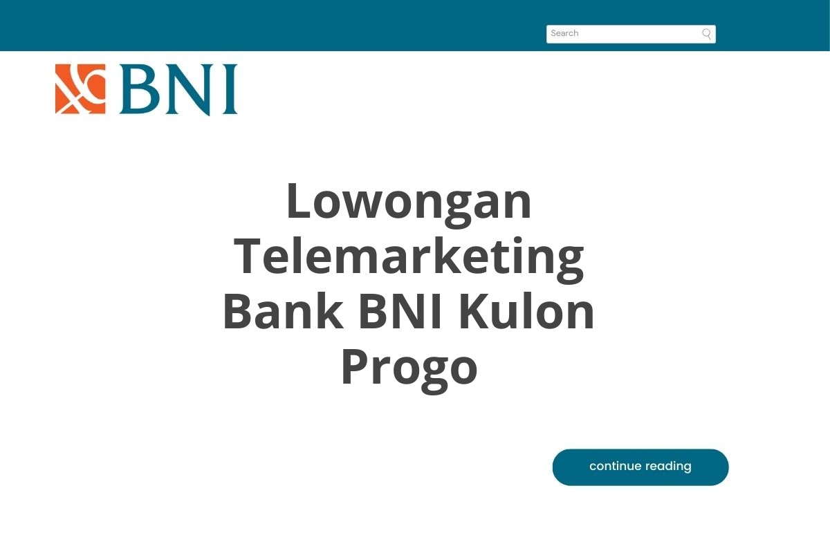 Lowongan Telemarketing Bank BNI Kulon Progo