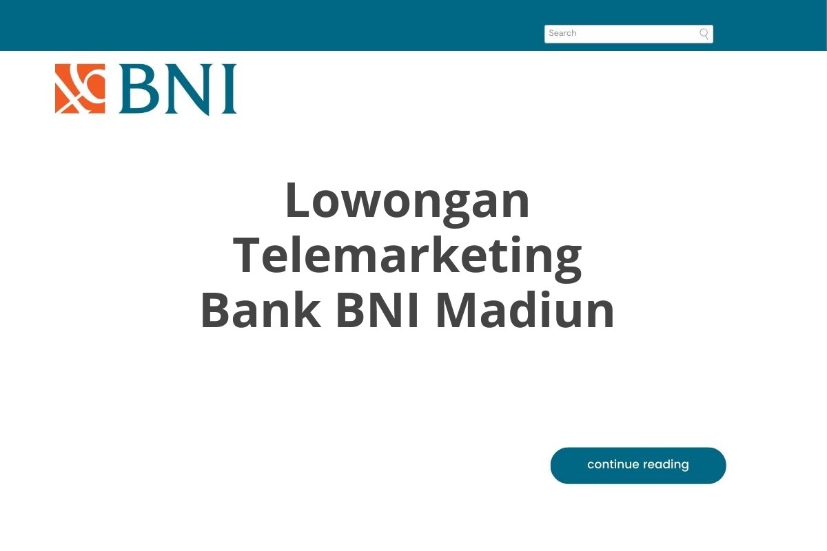 Lowongan Telemarketing Bank BNI Madiun